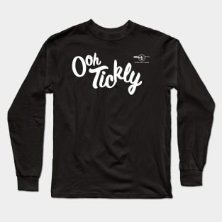 "Ooh Tickly" Long Sleeve T-Shirt